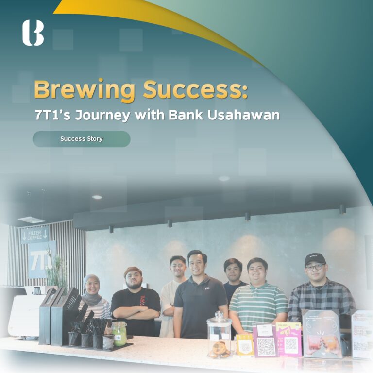 Brewing Success: 7T1’s Journey with Bank Usahawan