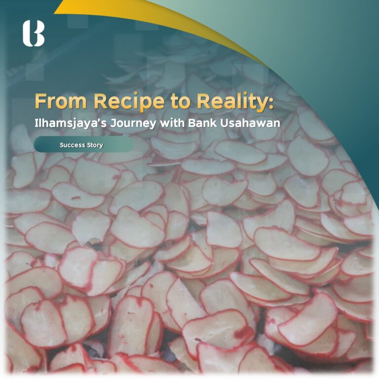 From Recipe to Reality: Ilhamsjaya’s Journey with Bank Usahawan